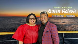 CUNARD Queen Victoria Adriatic Cruise
