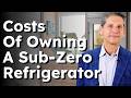 Is A Sub-Zero Refrigerator Worth The Money?