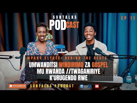 MPANO ELYSÉE:UMWANDITSI WINDIRIMO ZA GOSPEL MU RWANDA //TWAGANIRIYE K'URUGENDO RWE