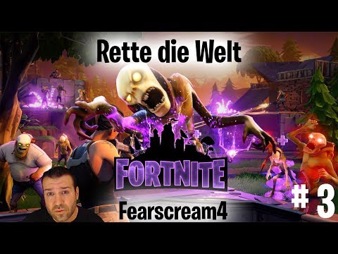 Fortnite Rette die Welt Part #3 deutsch / german Fearscream4
