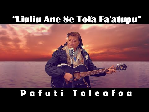 Pafuti Toleafoa - Toe Liuliu Se Tofa Fa'atupu