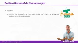 Política Nacional de Humanização - Parte I