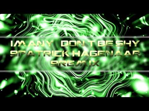 Imany - Don’t Be Shy (Patrick Hagenaar Remix)