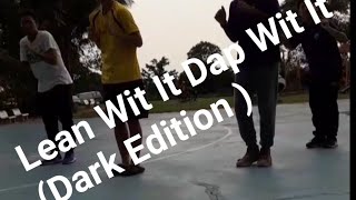Download lagu Lean Wit It Dap Wit It (Dark Edition) mp3 Download lagu Lean Wit It Dap Wit It (Dark Edition) mp3