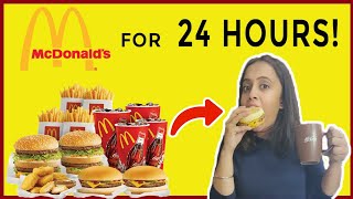 I ate only Mcdonalds for 24 hours😱 | gopsvlogs