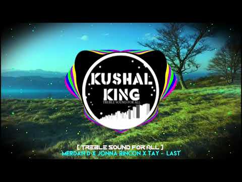 Merdan D x Jonna Rincon x Tay - LAST