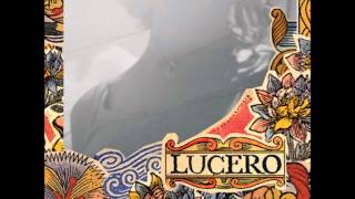 Lucero - Across the River