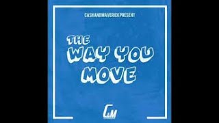 I like the way you move lyrics