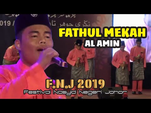 (FNJ2019) Al-Amin - Fathul Mekah