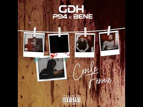 GDH - Cercle fermé feat BENE X P94
