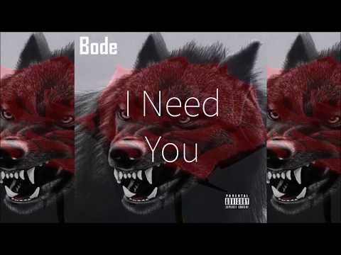 BODE ~ I Need You