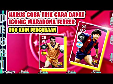 HARUS COBA TRIK CARA MENDAPATKAN ICONIC MARADONA FERRER ICONIC MOMENT BARCELONA PES 2021 MOBILE