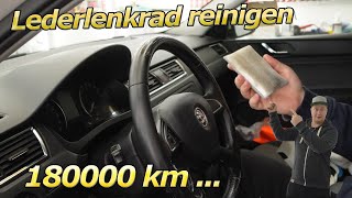 Lederlenkrad reinigen - 180000 km zeigen ihre Spuren - Speckig glänzendes Lenkrad wieder auffrischen