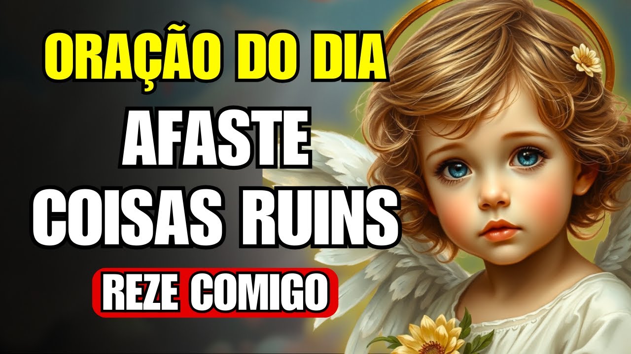 O Anjo da Guarda Vai Afastar Todos os Inimigos e Coisas Ruins