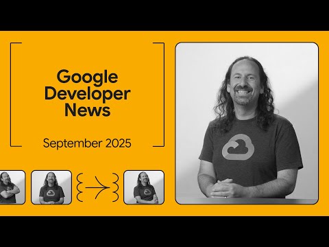 Gemma 3 270M, Gemini CLI Zed integration, and more! - Google Developer News September 2025