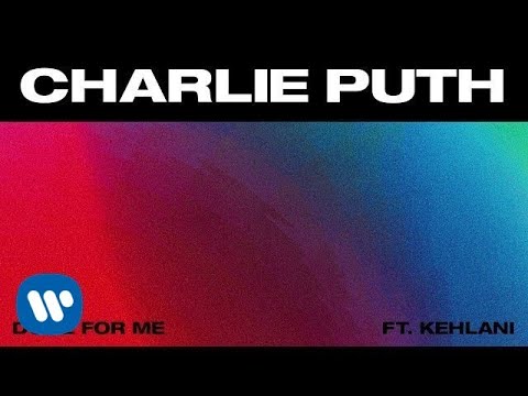 Charlie Puth ft. Kehlani – Done For Me