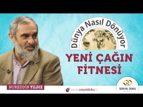 109) Yeni Çağın Fitnesi | Nureddin Yıldız | Dünya Nasıl Dönüyor?
