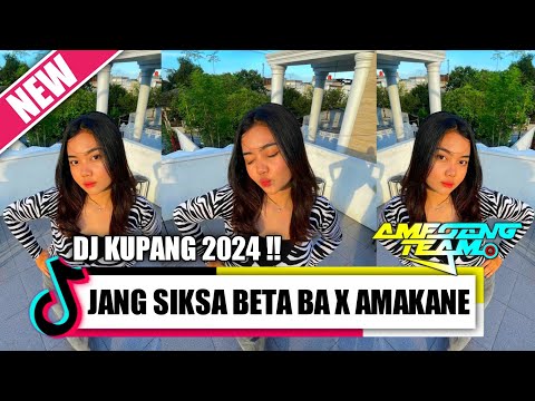 DJ KUPANG 2024 JANG SIKSA BETA BA X AMAKANE WAWAWA FYP TIKTOK ( CHAMPAR CHOBAR )#laguviral