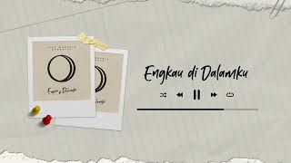 Download lagu Engkau Di Dalamku ( Audio Video Full Album) - JPCC Worship Acoustic mp3