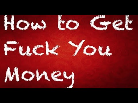 How To Get Fuck You Money | CRP