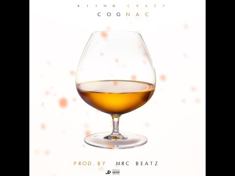 Kiīng Crazy - Cognac ( Audio )