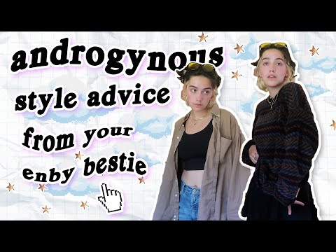 androgynous style advice for dummies ✨😈