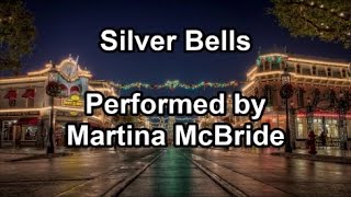 Silver Bells -  Martina McBride  (lyrics)