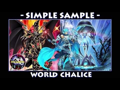 World Chalice | Simple Sample Yugioh Deck Profile