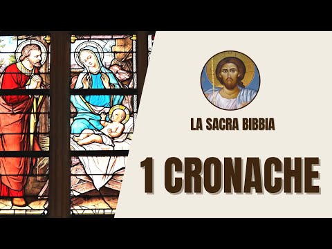 1 Cronache - Genealogie, Eventi Storici e Regno di Davide - La Sacra Bibbia
