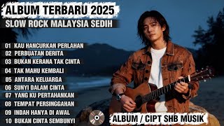 Download lagu Album Lagu Slow Rock Malaysia Terbaru 2025 | Menyentuh Hati Sampai Menangis 😭 mp3 Download lagu Album Lagu Slow Rock Malaysia Terbaru 2025 | Menyentuh Hati Sampai Menangis 😭 mp3
