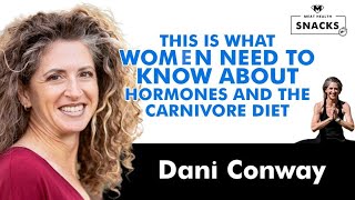 What women need to know about hormones and the Carnivore Diet | Dani Conway and Dr. Kevin Stock