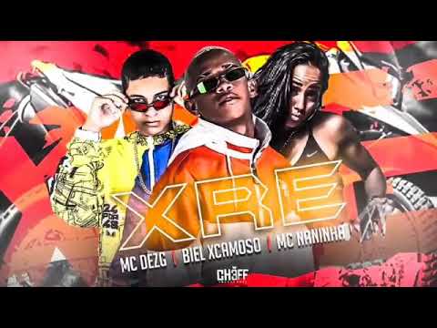 🔴Biel xcamoso, Mc Naninha e Mc Dez g - xre (remix Brega Funk)