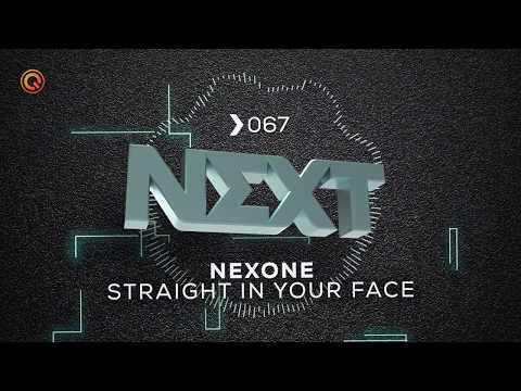 Nexone - Straight In Your Face