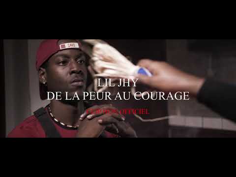 LIL JHY DE LA PEUR AU COURAGE