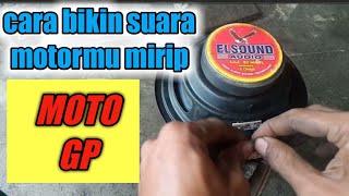 Download lagu cara membuat suara motor mirip moto gp @mikoh1motor mp3