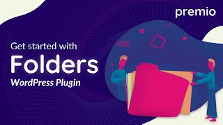 Folders – Unlimited Folders to Organize Media Library Folder, Pages, Posts, File Manager