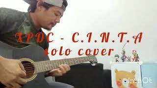 Download lagu XPDC - C.I.N.T.A SOLO COVER mp3