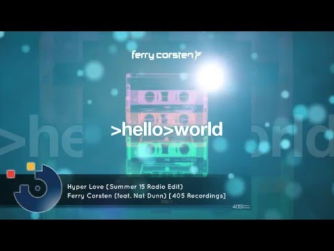 [FULL SONG] Ferry Corsten (feat. Nat Dunn) - Hyper Love (Summer 15 Radio Edit)