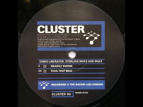 Chris Liberator, Sterling Moss And Maxx - Fuck That Beat (2010)