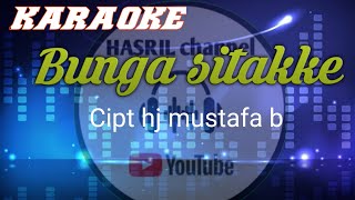Download lagu karaoke bugis bunga sitakke - cipt hj mustafa mp3 Download lagu karaoke bugis bunga sitakke - cipt hj mustafa mp3