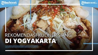 4 Rekomendasi Kuliner Siang di Yogyakarta, Ada Sambal Lotek dan Gado-gado Bu Ning yang Lumer Dimulut