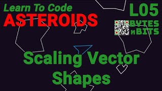 Learn to Code Asteroids - Lesson 5 - Scaling Vector Graphics