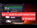 How To Install Microsoft Solitaire Game In Windows 11