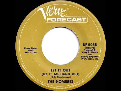 1967 HITS ARCHIVE: Let It Out (Let It All Hang Out) - Hombres (mono)