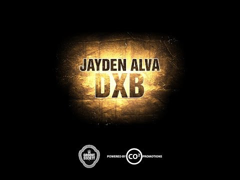 Jayden Alva - DXB (Original Mix) (Coming Soon)