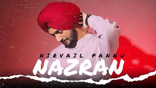 NAZRAN - NIRVAIL PANNU ( NEW ALBUM ) LATEST PUNJAB SONG | HARKIRAT_306