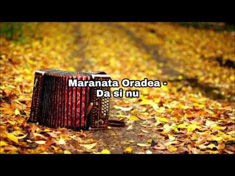 Grup Maranata Oradea - Da si nu, nu si da