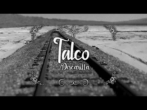TALCO - Descarrila (Official Videoclip)