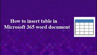 How to insert table in Microsoft 365 word document?