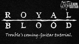 Royal Blood - Trouble&#39;s coming guitar tutorial.